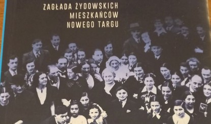 Książka dr Karoliny Panz o Zagładzie Żyd&oacute;w z Nowego Targu